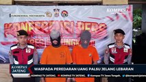 Waspada Peredaran Uang Palsu Jelang Lebaran