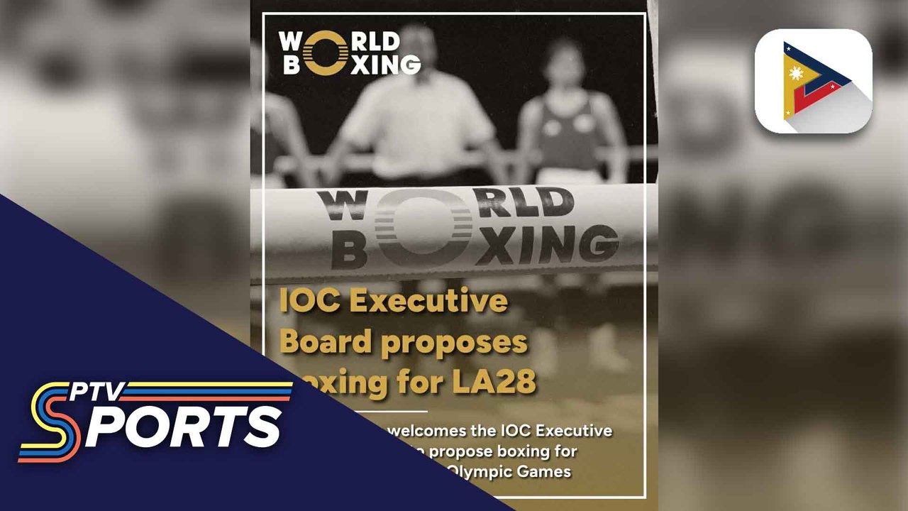 Boxing, mapapabilang na sa mga Sport na lalaruin sa 2028 Los Angeles Olympics