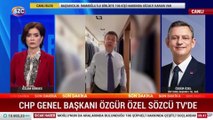 CHP Genel Başkanı Özgür Özel SÖZCÜ TV'de