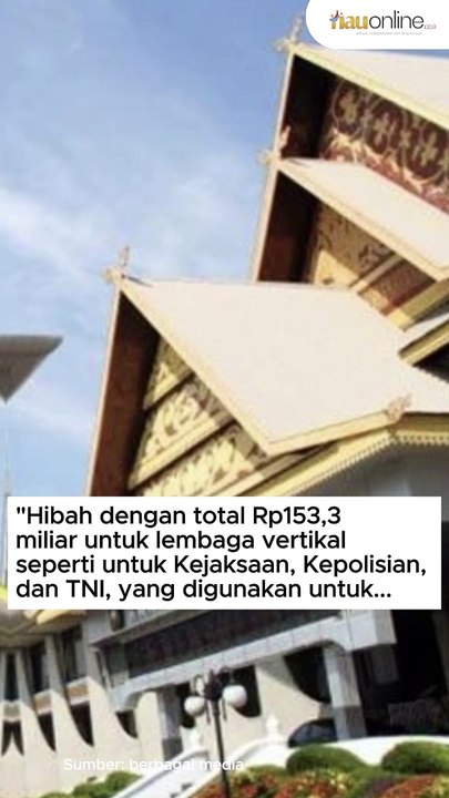 Pemprov Riau Hibahkan Rp153,3 M Demi Bangun dan Renovasi Gedung ...