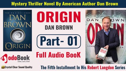 Origin by Dan Brown | Full Audiobook Part 1 🎧