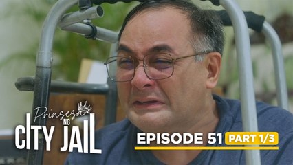 Prinsesa Ng City Jail: Dado agonizes as Princess walks away! (Episode 51 - Part 1/3)