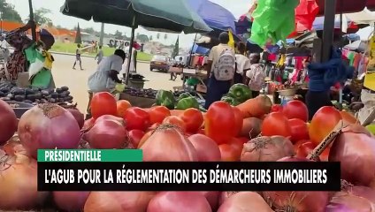 [#Reportage] Présidentielle : l'Agub plaide pour la réglementation des démarcheurs immobiliers