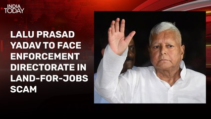 Lalu Prasad Yadav to face ED questioning in land-for-jobs scam