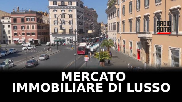 Cresce il mercato immobiliare di lusso a Roma