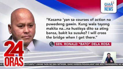 Sen. Dela Rosa, pinag-aaralan kung magtatago kapag pinaaresto ng ICC; tiyak na ‘di manlalaban | 24 Oras