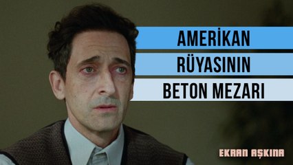 Brutalist: Bir Mimar Hayatını Yıkımın Eşiğinden Nasıl Koruyabilir? (Spoiler İçerir) 🎬