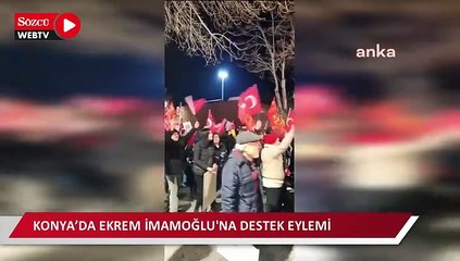 Konya’da Ekrem İmamoğlu'na destek eylemi