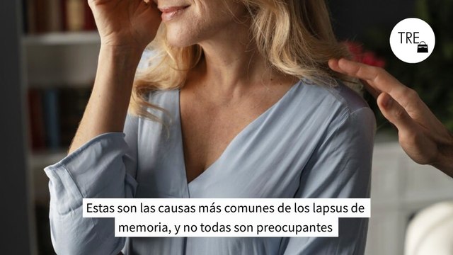 Estas son las causas más comunes de los lapsus de memoria, y no todas son preocupantes