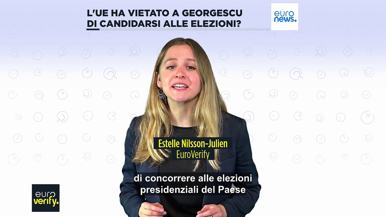 Fact-checking: Romania, l'Europa ha bloccato la candidatura di Călin Georgescu?