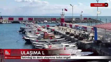 Tekirdağ'da deniz ulaşımına lodos engeli