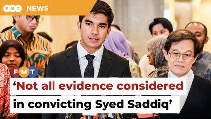 Trial judge didn’t consider all evidence in convicting Syed Saddiq, court told