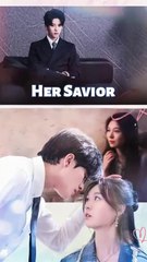 Fate guides me to you, Her Savior chinese drama