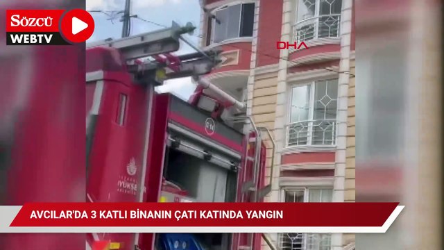 Avcılar'da 3 katlı binanın çatı katında yangın