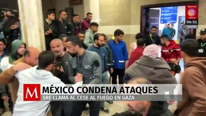 México condena ataques de Israel a Gaza y expresa consternación