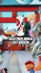 Je test une boisson exclu Paris manga !