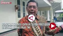 Bahas RUU TNI, Pimpinan Komisi I DPR Temui Presiden Prabowo di Istana