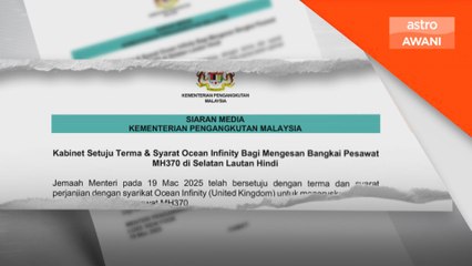 Kerajaan setuju Ocean Infinity teruskan operasi pencarian bangkai MH370