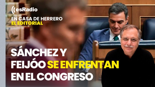 Editorial Luis Herrero: Sánchez y Feijóo se enfrentan en el Congreso tras el pacto con Junts sobre migración