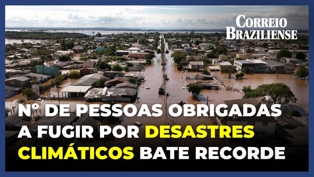 Número de pessoas obrigadas a fugir por desastres climáticos bate recorde