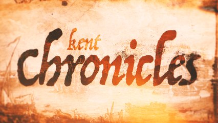 Kent Chronicles - 19th March 2025