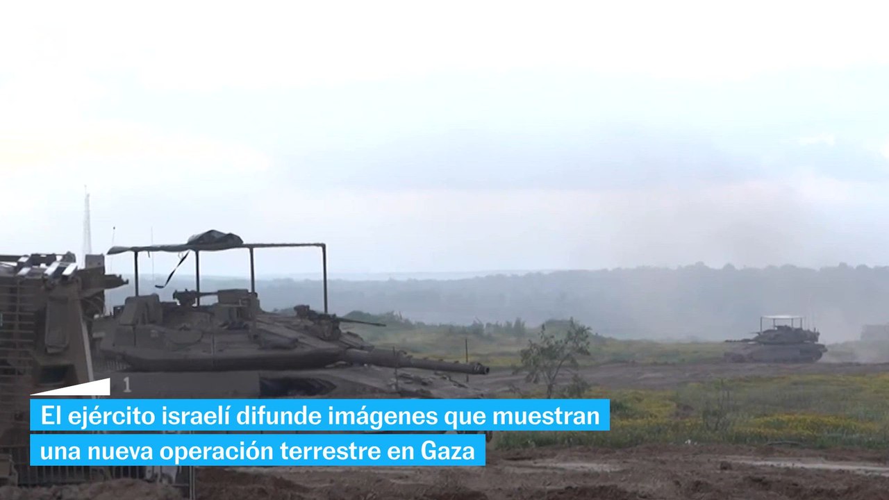 El ejército israelí difunde imágenes de una nueva operación terrestre en Gaza