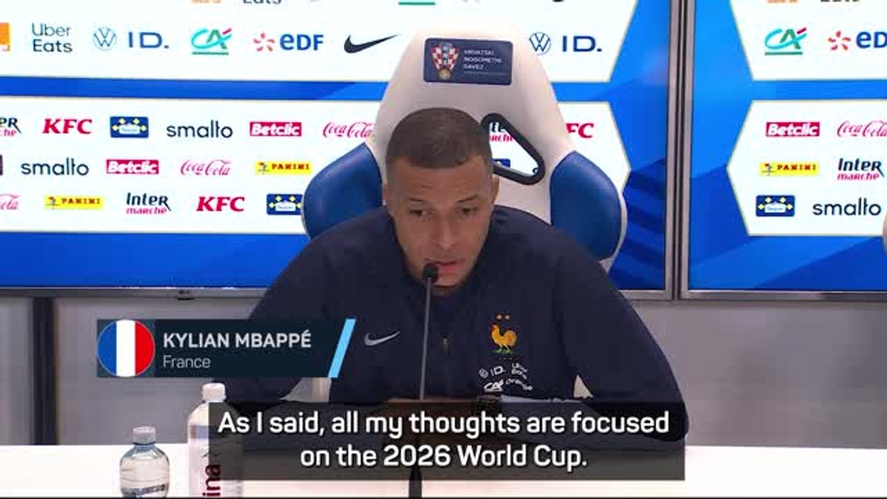 Mbappe 'not looking beyond' the 2026 World Cup