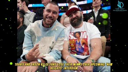 Travis and Jason Kelce Fans Lose Their Minds Over