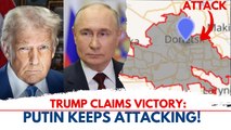 Is Putin Playing Trump? The Ceasefire That Wasn’t!