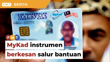 MyKad instrumen berkesan salur bantuan sosial, kata Fomca