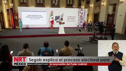 Segob explica el proceso electoral para la renovación del Poder Judicial
