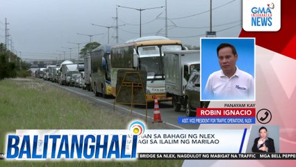 Panayam kay Robin Ignacio, Asst. VP for Traffic Operations ng NLEX | Balitanghali