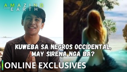 Amazing Earth: Sirena sa loob ng isang kuweba sa Negros Occidental! (Online Exclusives)