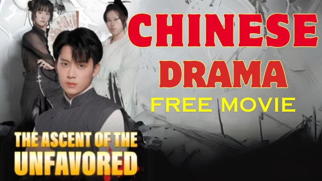 The Ascent Of The Unfavored (Chinese Drama English Subtitles)  Goodshort Snackshort