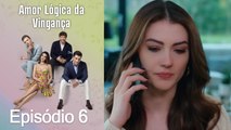 Amor Lógica da Vingança 6. Episódio - Versão Extra Longa (Dublagem em Português)