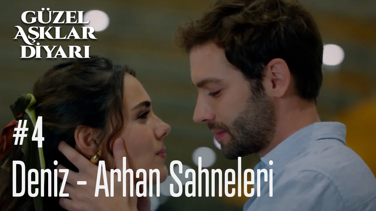 Deniz - Arhan Sahneleri - Güzel Aşklar Diyarı
