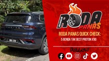 5 Benda Tak Best Proton X90, Quick Check