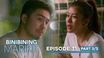 Binibining Marikit: Two lonely souls find comfort in each other! (Episode 31 - Part 3/3)