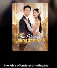 THE PRICE OF UNDERESTIMATING ME.Full Movies English Sub