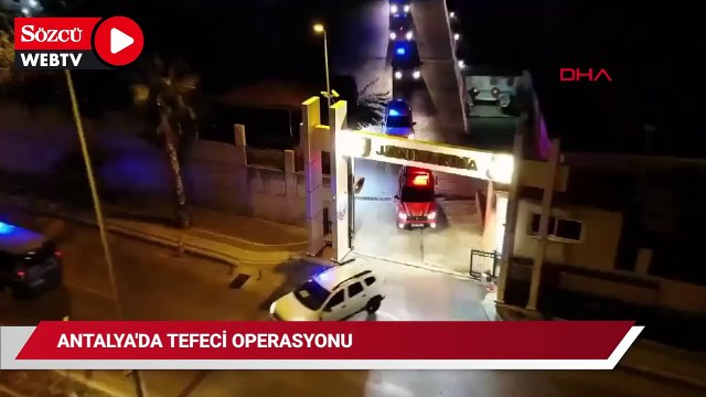 Antalya'da tefeci organize suç örgütüne yönelik operasyonda 45 şüpheli yakalandı
