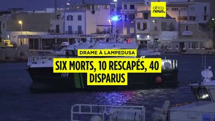 Italie : drame à  Lampedusa, 6 morts, 10 rescapés et 40 disparus