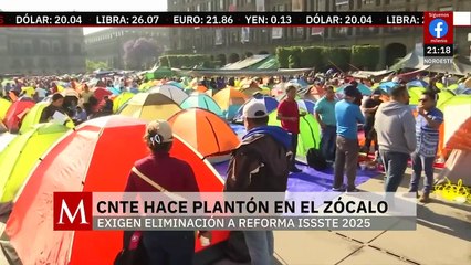 El Zócalo se convierte en un campamento gigante por demandas contra la ley del ISSSTE