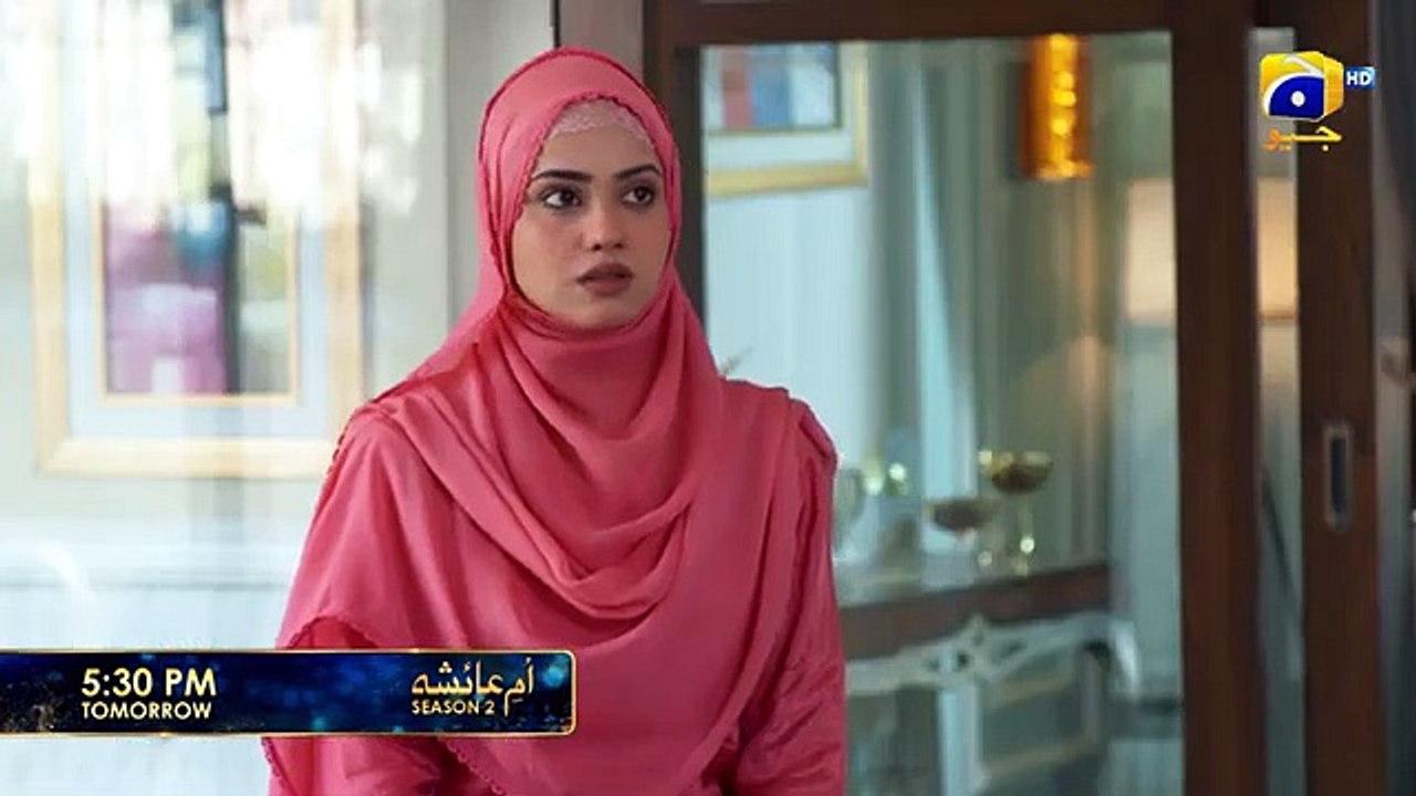 Umm-e-Ayesha_S-2__Episode_19_Promo___Tomorrow_at_5_30_PM___Har_Pal_Geo(360p)