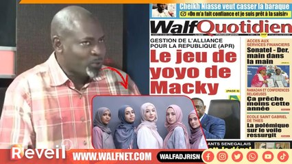 Gestion de l'APR, le jeu de Yoyo de Macky, polémique sur le voile, péché ou droit ? décryptage S.O