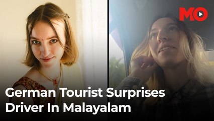 Cab driver amazed as German tourist Kara speaks fluent Malayalam