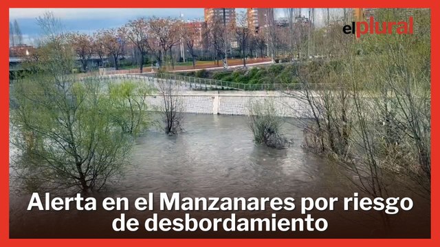 Alerta en el río Manzanares por riesgo de desbordamiento