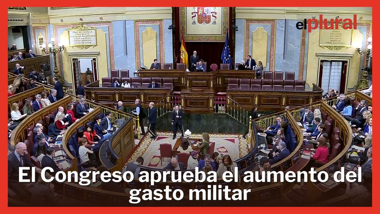 El Congreso aprueba el aumento del gasto militar y los planes de defensa de la UE