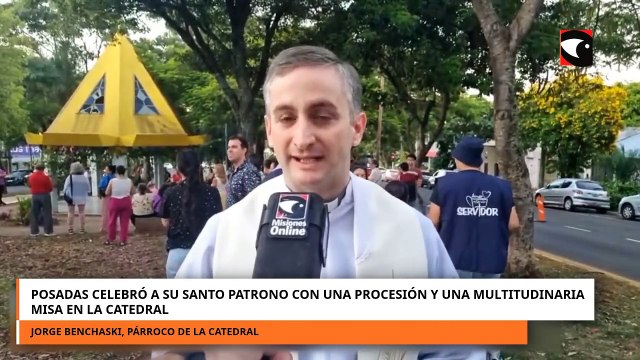 Posadas celebró a su santo patrono con una procesión y una multitudinaria misa en la Catedral