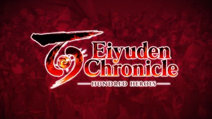 Eiyuden Chronicle Hundred Heroes Official The Chapter of Seign Launch Trailer