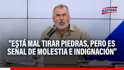 Nicolás Lúcar: "Está mal tirar piedras, pero es señal de molestia e indignación"